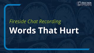 Fireside Chat: Words That Hurt