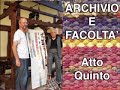 Archivio e Facolt� ATTO V