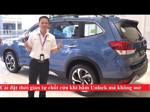 Cài đặt thời gian tự chốt cửa trên xe Subaru Forester khi nhầm lẫn |Hòa Review Subaru- 0933460777|