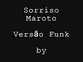 sorriso maroto   me olha nos olhos e diz   versão funk  