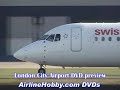 London City Airport BAe 146 Fokker 50 DVD Preview