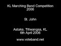 KL Marching Band Competition 2006 - Semi Final - St.John