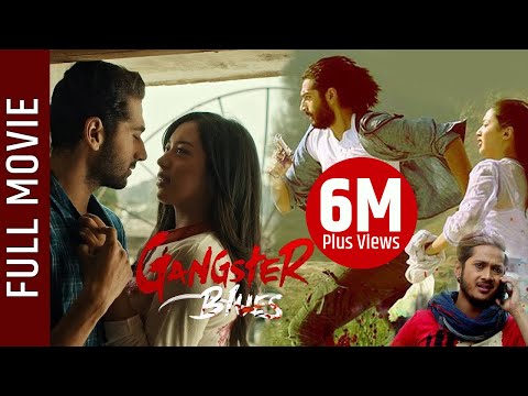 "Gangster Blues" - Nepali Full Movie 2018 || Aashirman Ds Joshi, Aana Sharma, Samyam Puri