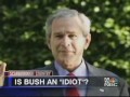 Is Bush An Idiot? Dah! - Thumb #3