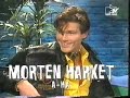 Morten Harket on MTV Most wanted 1993