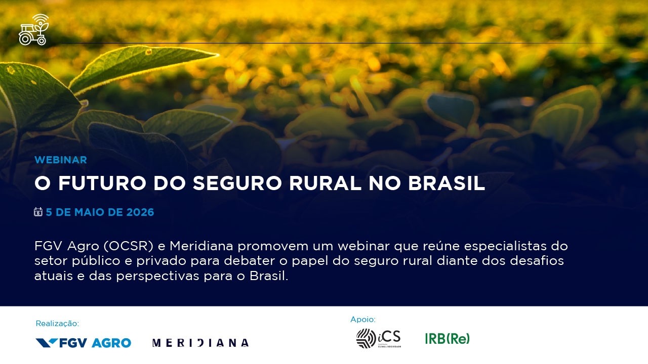 Webinar “O Futuro do Seguro Rural no Brasil”
