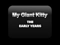 My Giant Kitty - Big Cats - When Cats Attack!