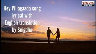 Hey Pillagaada song lyrical with English translati