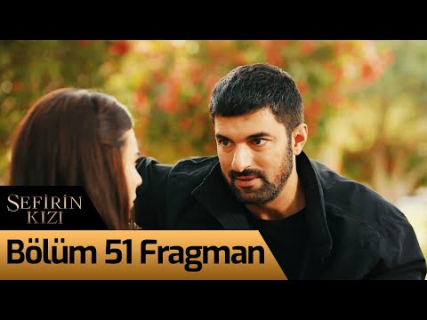 Sefirin Kızı 51. Bölüm Fragmanı                                                                                                                                                                                                                           