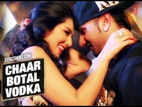 CHAAR BOTTLE VODKA [HD] LYRICS   YO YO HONEY SINGH   SUNNY LEONE