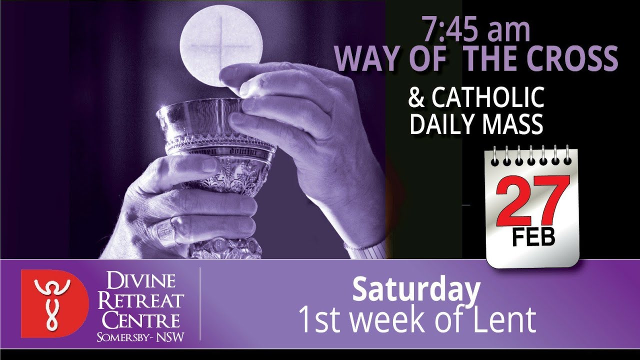 Catholic Mass Online And Way Of The Cross 27th February 2021