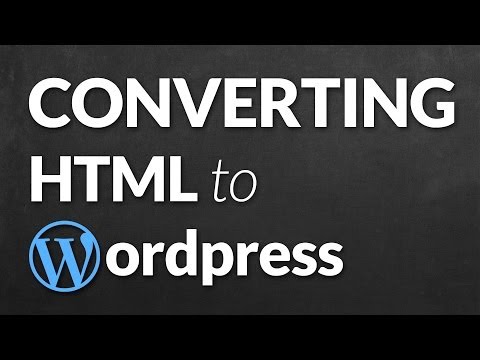 how to convert html to wordpress