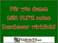 9LIVE - FÜR DUMM VERKAUFT - CALL-IN-TV.NET