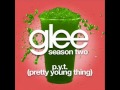 PYT Pretty Young Thing - Glee Songs