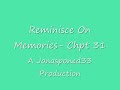 Reminisce On Memories- Chpt 31