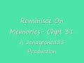 Reminisce On Memories- Chpt 31