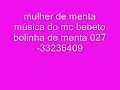 mulher de menta mc bebeto
