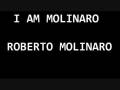 videos de I am Molinaro - Roberto Molinaro