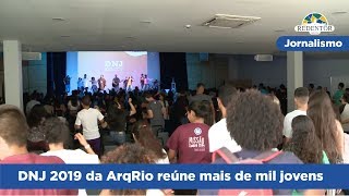 DNJ 2019 da ArqRio reúne mais de mil jovens