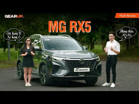 Đánh giá MG RX5: 630 triệu (chỉ mua được hạng B), nhưng lại có 1 chiếc hạng C | GU Flash Review