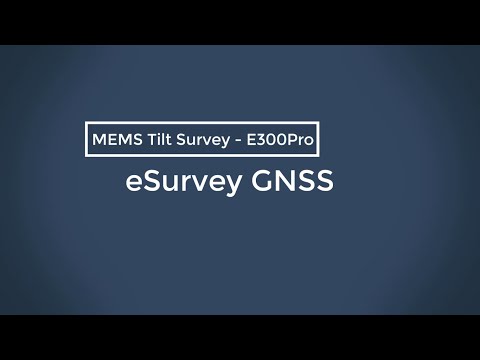 MEMS Tilt Survey - E300Pro
