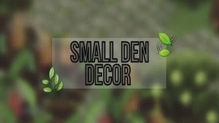 SMALL DEN DECOR