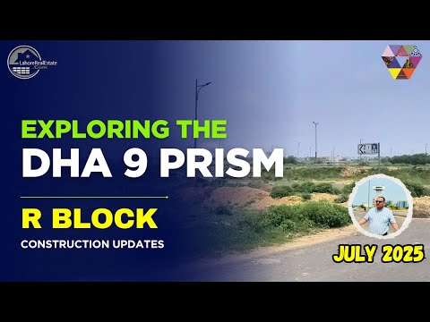 Massive Construction Activity in DHA Lahore Phase 9 Prism R Block | Don’t Miss This!
