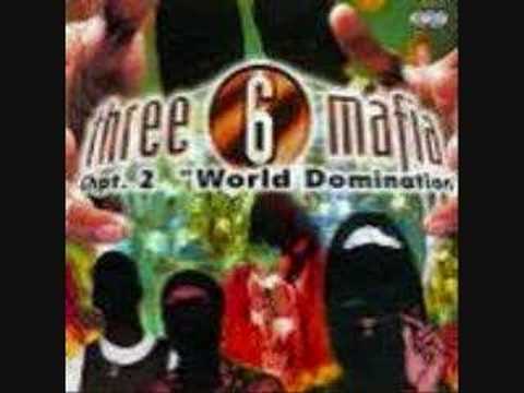 three six mafia - Three Six Mafia -World Domination.