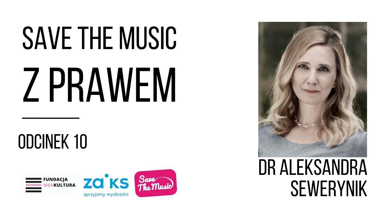 Q&A Save the Music z prawem - odpowiada dr Aleksandra Sewerynik (odc.10)
