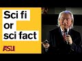 Dr. Michio Kaku: SCI FI or SCI FACT, Part 1