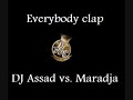 dj assad vs. maradja - everybody clap
(good sound qualty)