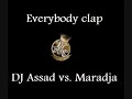 dj assad vs. maradja - everybody clap
(good sound qualty)