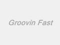groovin fast