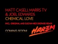 Matt Caseli, Marrs Tv & Joel Edwards Chemical Love Video and Lyrics