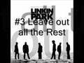 Linkin Park - Leave out all The Rest