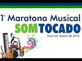 A 1ª Maratona Musical SOMTOCADO