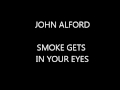 john alford - smokes gets in your eyes