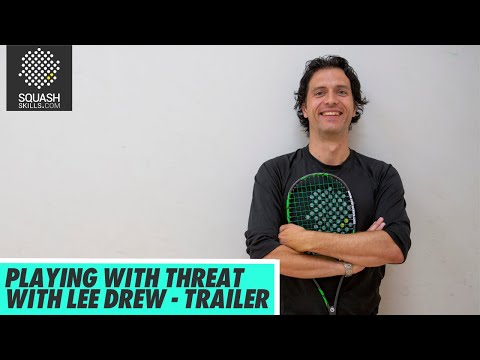 Squash Coaching: Playing With Threat With Lee Drew - Trailer