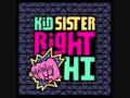 Right Hand Hi (Kim Fai Remix) - Kid Sister