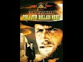 ♫ FOR A FEW DOLLARS MORE ♫  Por Unos Dólares Más