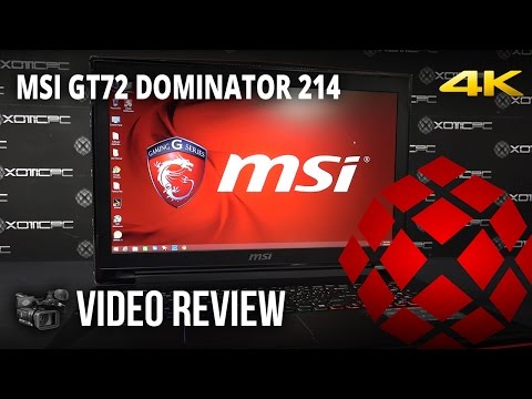 MSI GT72 Dominator-214 (970M) - Review by XOTIC PC