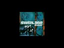Swirl 360 - Forget You Too