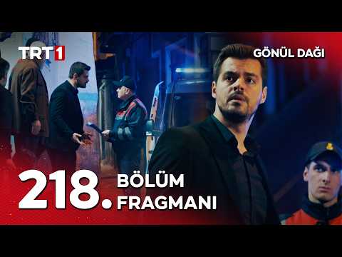 Gönül Dağı 218. Bölüm Fragmanı                                                                                                                                                                                                                            
