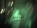 Ked prd zaduni