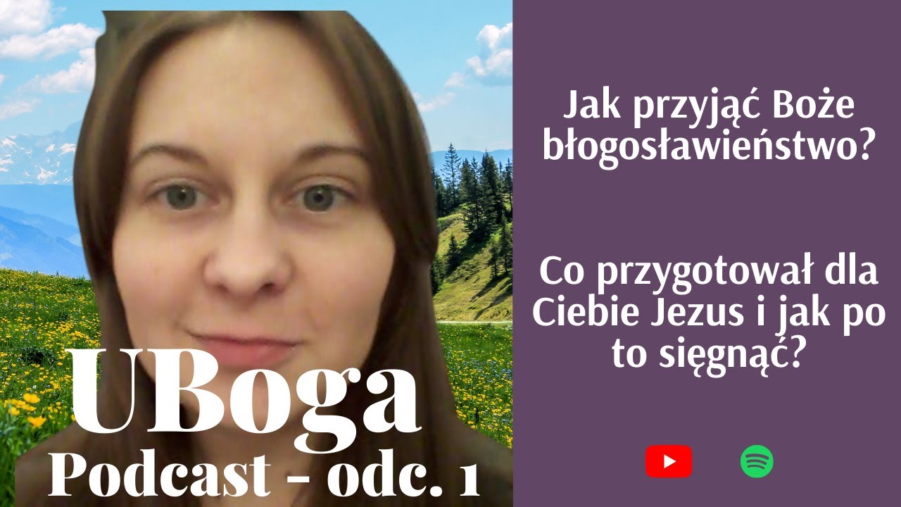 Jak zostać uzdrowionym? UBoga podcast #1