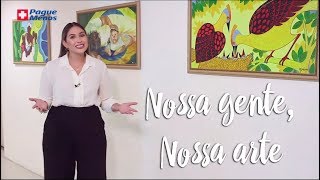 Pague Menos e Você - Nossa gente, Nossa arte