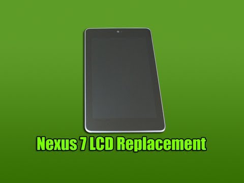 replacement - Nexus 7 LCD Replacement In this video I am going to be repairing a Google Nexus 7 Tablet, this is not your standard repair because I am going to be replacing...