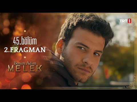 Benim Adım Melek 45. Bölüm 2. Fragmanı                                                                                                                                                                                                                    
