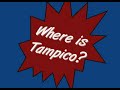 Tampico Facts (Hechos)