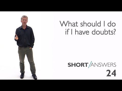 What should I do if I have doubts? | Andy Bannister What should I do if I have doubts? | Andy Bannister